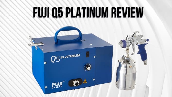 Fuji Q5 Platinum Review | Quiet HVLP Turbine System