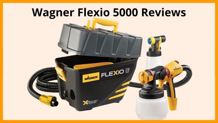 Wagner Flexio 5000 Review- Stationary Paint Sprayer
